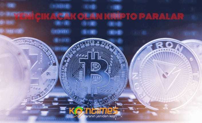 Yeni Çıkacak Kripto Paralar 2023; Yeni Çıkan Coin'ler 2023