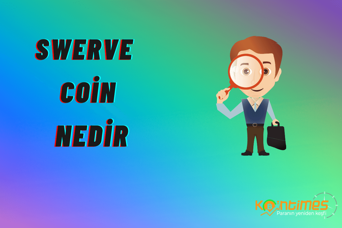 Swerve Coin Nedir? Swerve Coin Yorum ve Grafiği
