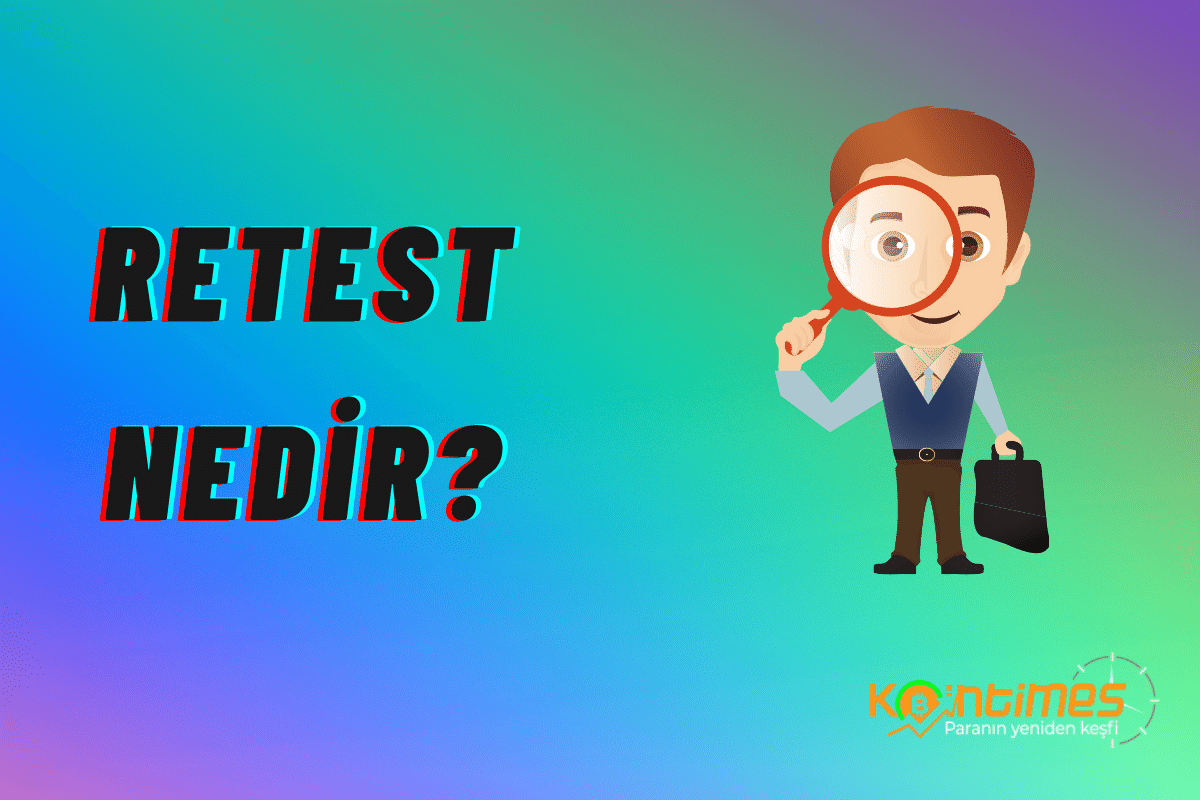 Retest Nedir? Coin ve Borsa Sektöründe Retest?
