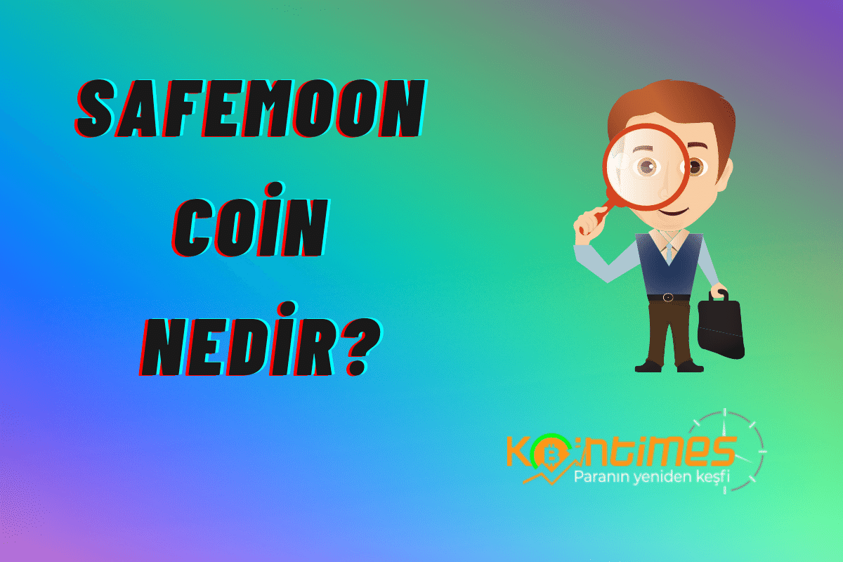 Safemoon Nedir? Safemoon Coin Hangi Borsada Listelenmektedir? Safemoon Nasıl Alınır?