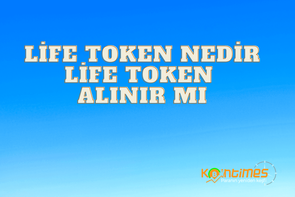 Yeni Kripto Para: Life Token Nedir? LNT Yatırıma Değer mi?