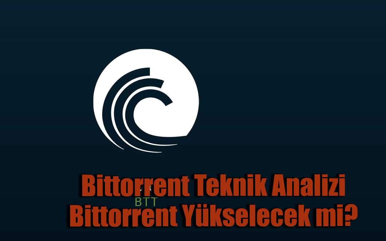 Bittorrent Teknik Analiz, Bittorrent Yükselecek mi?