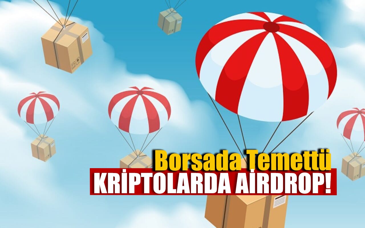 Borsada Temettü Kriptolarda Airdrop