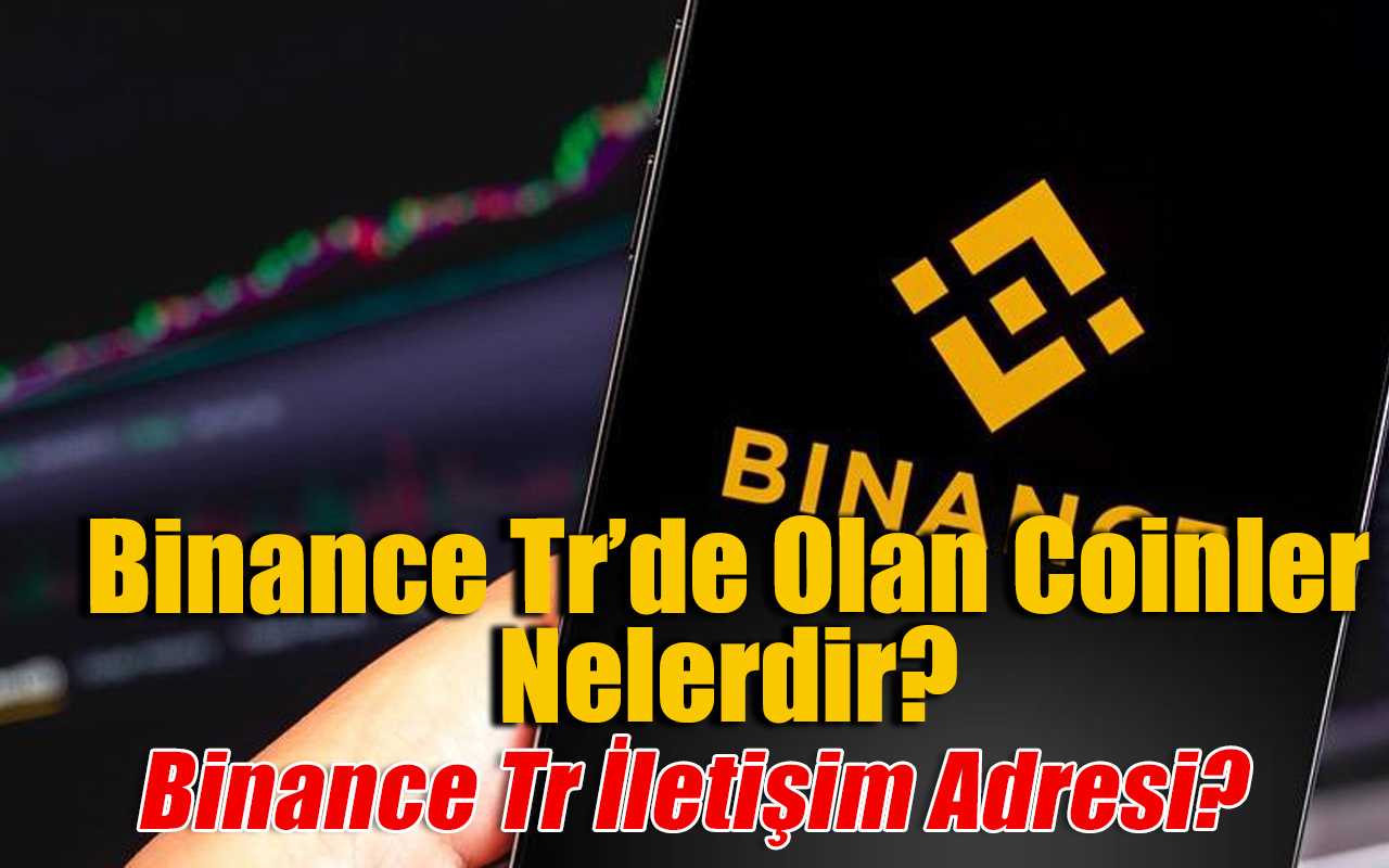 Binance Tr Hangi Coinler Var?