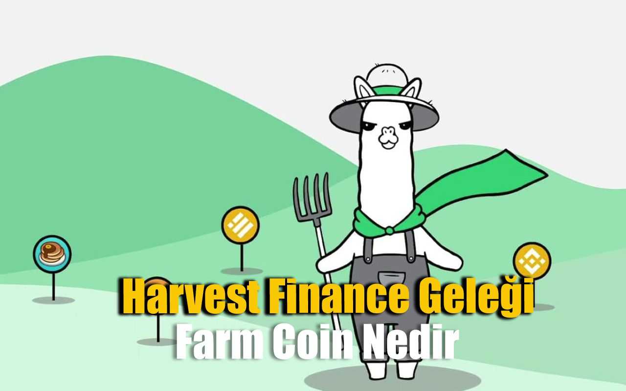 Harvest Finance (Farm) Geleceği, FARM Coin Nedir?