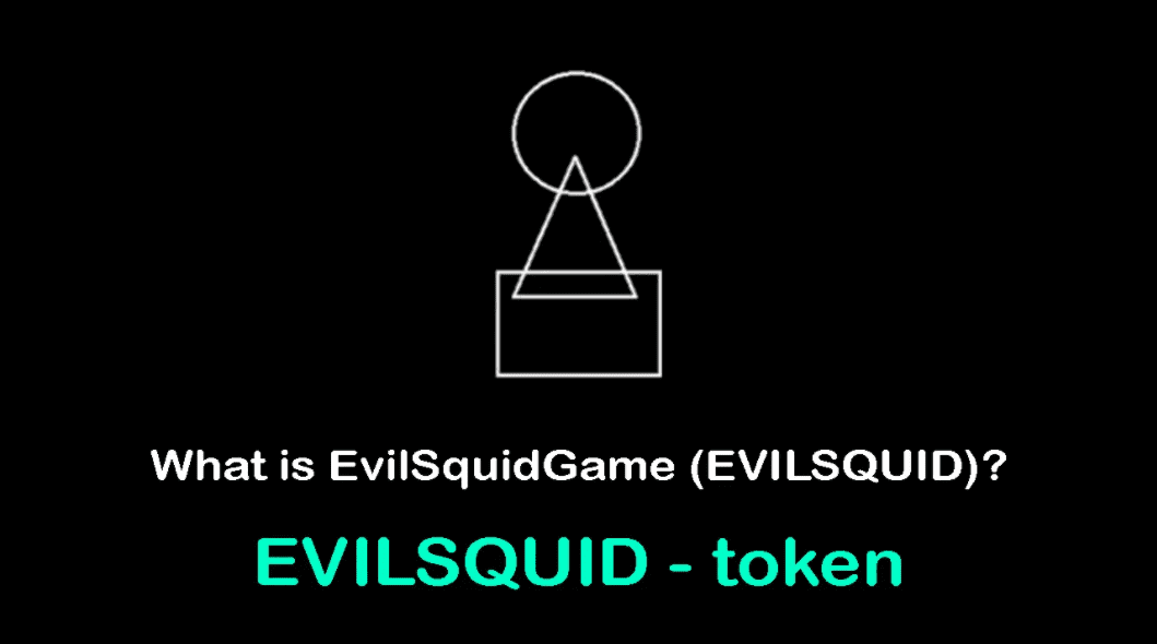 EvilSquid Coin Geleceği 2022-2025 | EvilSquid Coin Yorum | EvilSquid Coin Nedir