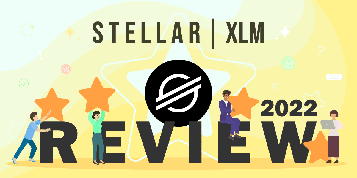 Stellar XLM İncelemesi 2022
