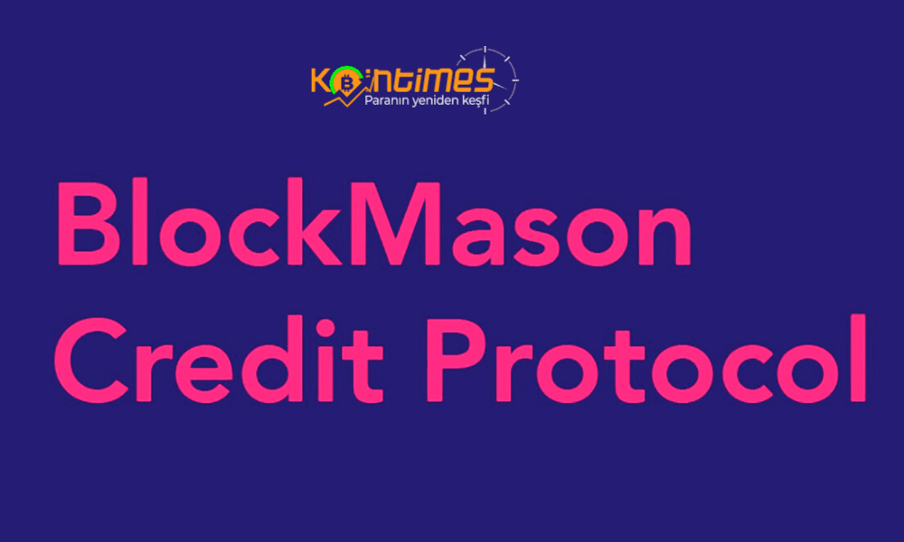 Blockmason Credit Protocol Nedir?